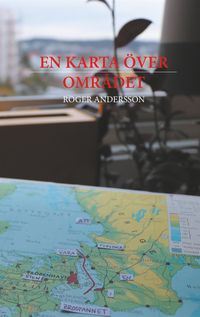 En karta över området
                E-bok; Roger Andersson; 2019