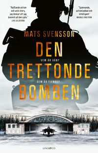Den trettonde bomben; Mats Svensson; 2020