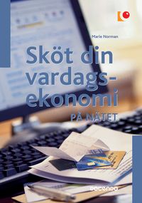 Sköt din vardagsekonomi på nätet; Marie Norman; 2007