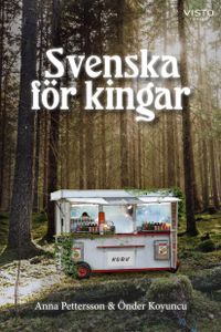 Svenska för kingar; Anna Pettersson, Önder Koyuncu; 2022
