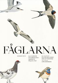 Fåglarna : alla Europas och Medelhavsområdets fåglar i fält; Lars Svensson; 2023