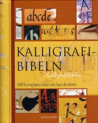Kalligrafibibeln; David Harris, Mary Noble, Janet Mehigan; 2012