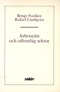 Arbetsrätt och offentlig sektor; Bengt Furåker; 1992