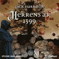 Herrens år 1399; Dick Harrison; 2021