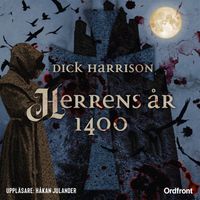 Herrens år 1400; Dick Harrison; 2022