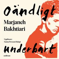 Oändligt underbart; Marjaneh Bakhtiari; 2022