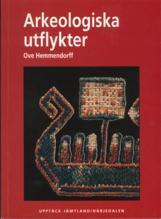 Arkeologiska utflykter; Ove Hemmendorff; 2002
