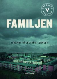 Familjen (lättläst); Johanna Bäckström Lerneby; 2023