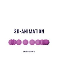 3D-animation : en introduktion; Rickard Stampe Söderström; 2021