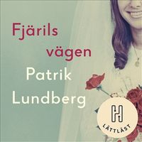 Fjärilsvägen (lättläst); Patrik Lundberg; 2020