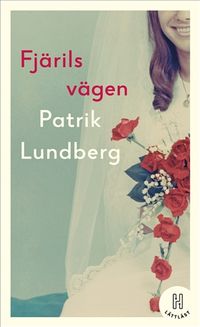 Fjärilsvägen (lättläst); Patrik Lundberg; 2020