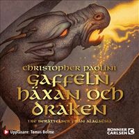 Gaffeln, häxan och draken : Tre berättelser från Alagaësia; Christopher Paolini; 2020