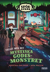 Fallet med det mystiska godismonstret; Kristina Ohlsson; 2021