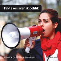 Fakta om svensk politik
                Ljudbok; Annelie Drewsen, Lina Pilo; 2023