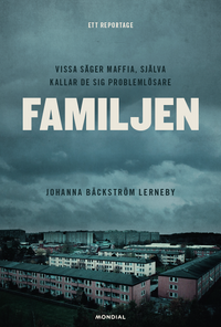 Familjen; Johanna Bäckström Lerneby; 2021