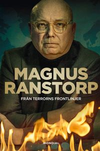 Från terrorns frontlinjer; Magnus Ranstorp; 2023
