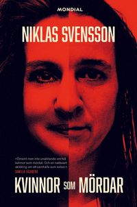 Kvinnor som mördar; Niklas Svensson; 2024