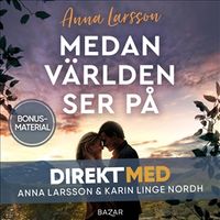 Bonusmaterial: DIREKT MED Anna Larsson; Anna Larsson; 2021