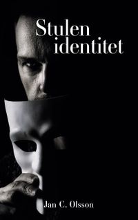 Stulen identitet; Jan C. Olsson; 2020