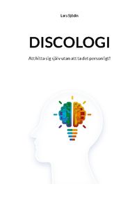 Discologi : att hitta sig själv utan att ta det personligt!; Lars Sjödin; 2023