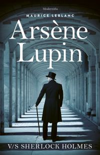 Arsène Lupin v/s Sherlock Holmes; Maurice Leblanc; 2022