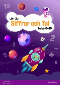 Lär dig siffror och tal : talen 0-10; Eva Johansson, Björn Frändfors; 2023