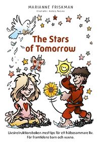 The stars of tomorrow; Marianne Friskman; 2023