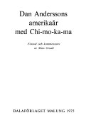 Dan Anderssons amerikaår med Chi-mo-ka-ma; Dan Andersson; 1975