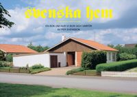 Svenska hem : En bok om hur vi bor och varför; Per Svensson; 2002