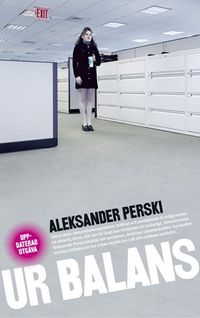 Ur balans; Aleksander Perski; 2006