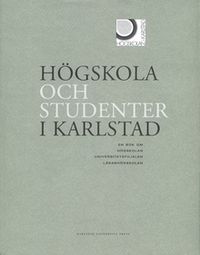 Högskola och studenter i Sverige: en bok om högskolan, universitetsfilialen, lärarhögskolan; Bo Hidén, Lennart Andersson; 2003