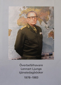 Överbefälhavare Lennart Ljungs tjänstedagböcker 1978-1983. Del 1; Lennart Ljung; 2010