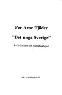 Unga Sverige : Åttitalsrörelse och Genombrottsepok; Per Arne Tjäder; 1982