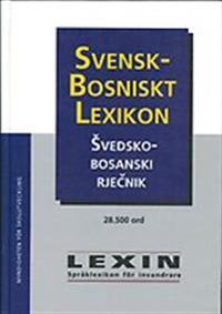 Svensk-bosniskt lexikon; Izet Muratspahić, Fethija Karaga, Sverige. Myndigheten för skolutveckling, Sverige. Skolverket; 2005