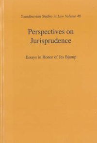 Perspectives on Jurisprudence - essays in honor of Jes Bjarup; Jes Bjarup, Peter Wahlgren; 2005