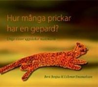 Hur många prickar har en gepard?; Berit Bergius; 2008