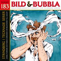 Bild & Bubbla. 183; Fredrik Strömberg, August Strindberg, Dick Harrison; 2010