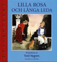 Lilla Rosa och Långa Leda; Harriette Söderblom, Marianne Eriksson; 2005