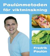 Paulúnmetoden för viktminskning; Fredrik Paulún; 2007