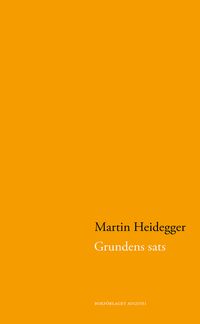 Grundens sats; Martin Heidegger; 2024