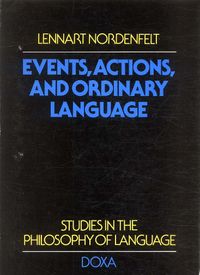 Events, actions and ordinary language; Lennart Nordenfelt; 1977