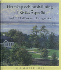 Herrskap och hushållning på Kiviks Äsperöd; Nils-Arvid Bringéus; 2000