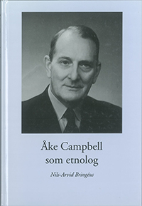 Åke Campbell som etnolog; Nils-Arvid Bringéus; 2008