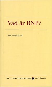 Vad är BNP?; Bo Sandelin; 2005