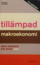 Tillämpad makroekonomi; Mats Persson, Eva Skult; 2005