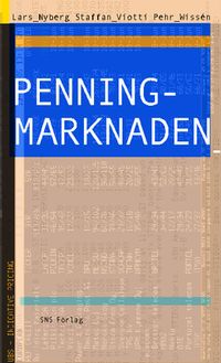 Penningmarknaden; Lars Nyberg, Staffan Viotti, Pehr Wissén; 2006