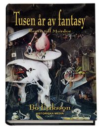 Tusen år av fantasy : resan till Mordor; Bo Eriksson; 2007