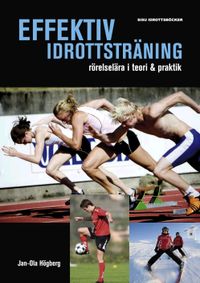 Effektiv idrottsträning; Jan-Ola Högberg; 2008