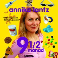 9 1/2 månad; Annika Lantz; 2007