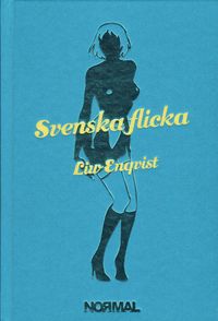Svenska flicka; Liw Enqvist; 2008